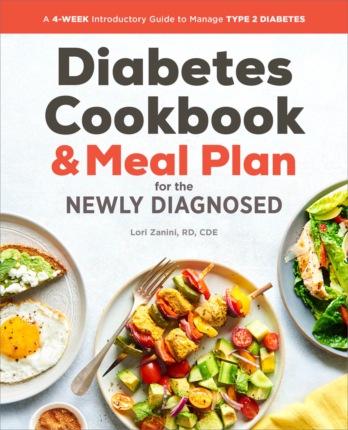 The Diabetic Cookbook and Meal Plan for the Newly Diagnosed