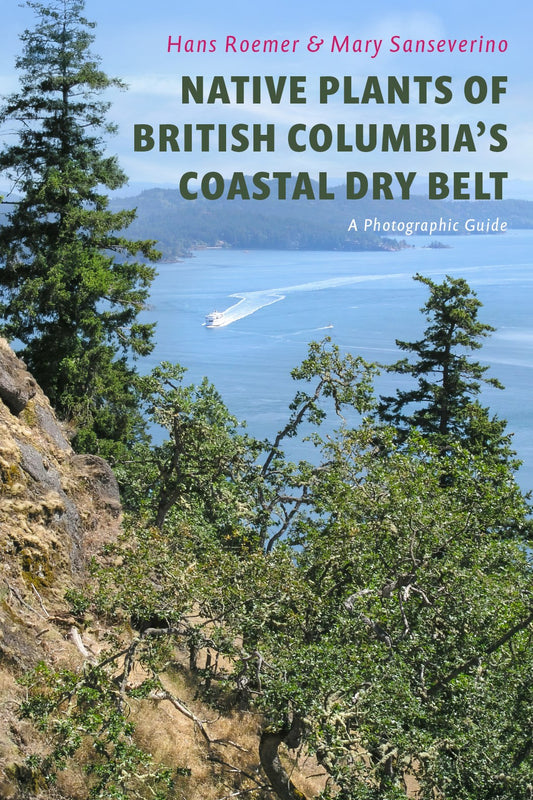 Native Plants of British Columbia’s Coastal Dry Belt