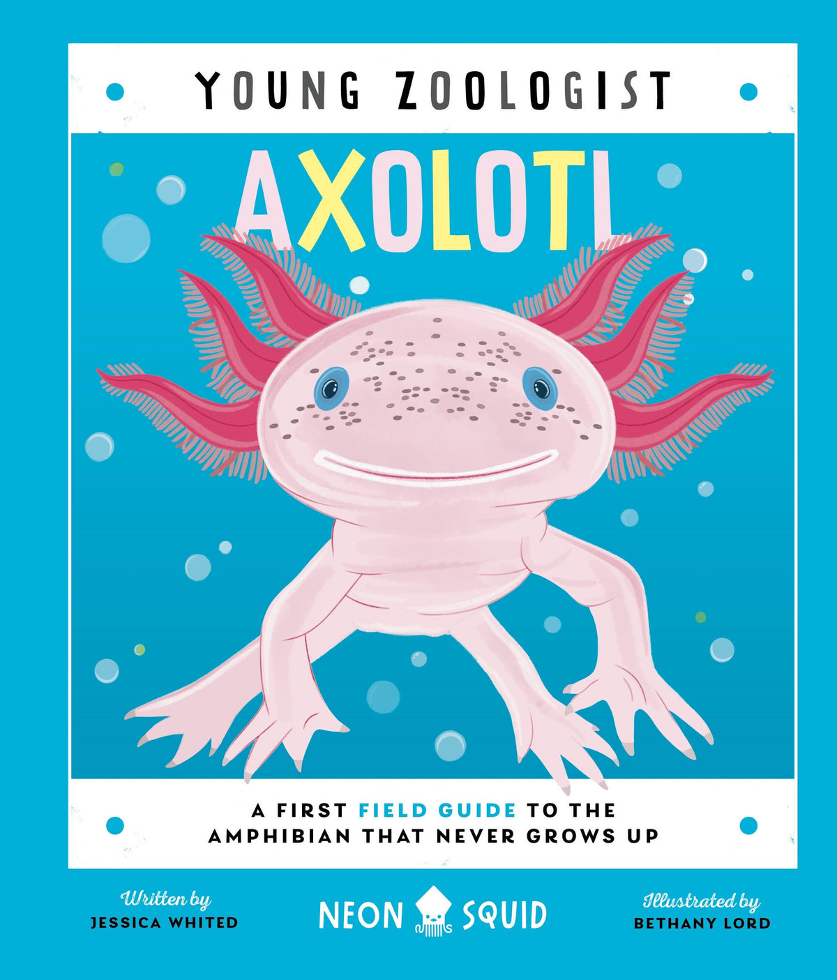 Axolotl (Young Zoologist)